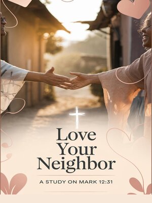 cover image of Love Your Neighbor